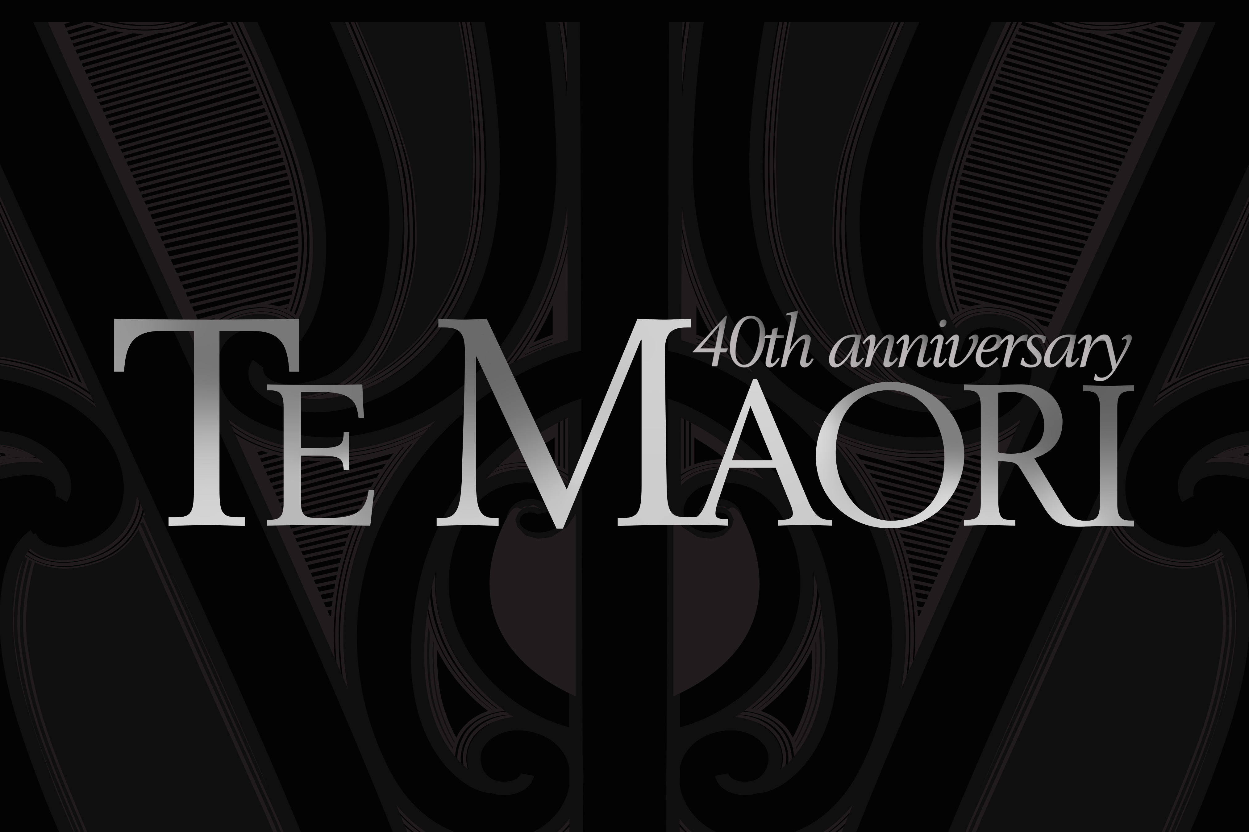 A black rectangle with a faint Māori design in the background with words in silver that say Te Maori 40th Anniversary